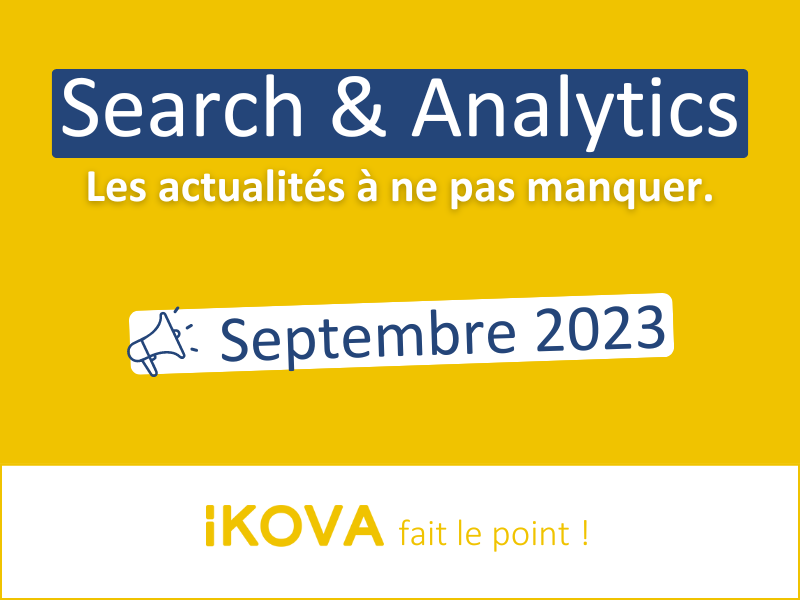 Actus Search & Analytics – Septembre 2023