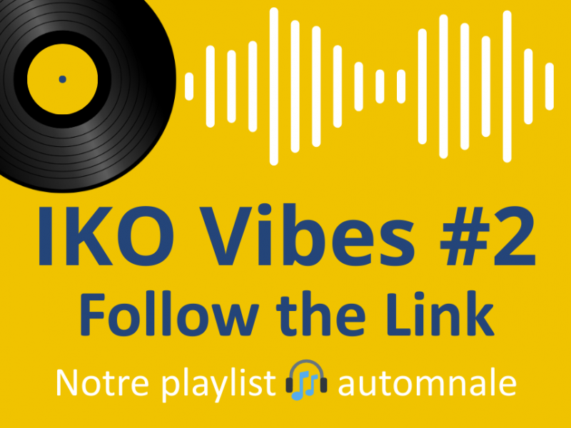 IKO Vibes #2 – Follow the LINK – Notre playlist automnale consacrée au LIEN